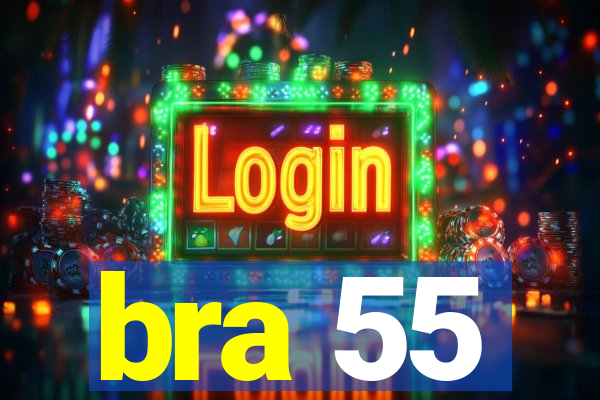 bra 55